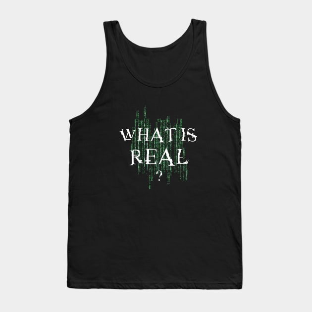 What is real? Matrix Tank Top by CAUTODIPELO